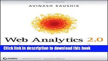 Books Web Analytics 2.0: The Art of Online Accountability and Science of Customer Centricity Full