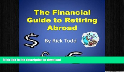 FAVORIT BOOK The Financial Guide to Retiring Abroad: How to Retire Overseas, Avoid Tax, Invest