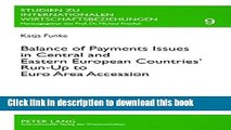 [Read  e-Book PDF] Balance of Payments Issues in Central and Eastern European Countries  Run-Up to