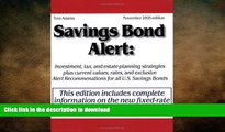 EBOOK ONLINE Savings Bond Alert: How U.S. Savings Bonds Really Work - With Investment and Tax