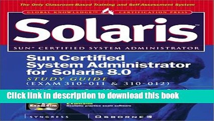 Ebook Sun Certified System Administrator for Solaris 8 Study Guide (Exam 310-011   310-012) Free