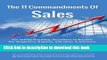 [Read PDF] 11 Commandments of Sales: A Lifelong Reference Guide for Selling Anything, Anywhere to