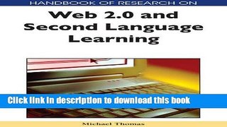 Books Handbook of Research on Web 2.0 and Second Language Learning Full Online