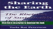 [Download] Sharing the Earth: The Rhetoric of Sustainable Development (Studies in