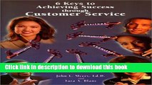 [PDF] 6 Keys to Achieving Success through Customer Service Free Books