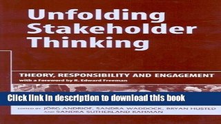 [Download] Unfolding Stakeholder Thinking: Theory, Responsibility and Engagement (No. 1) Free Books