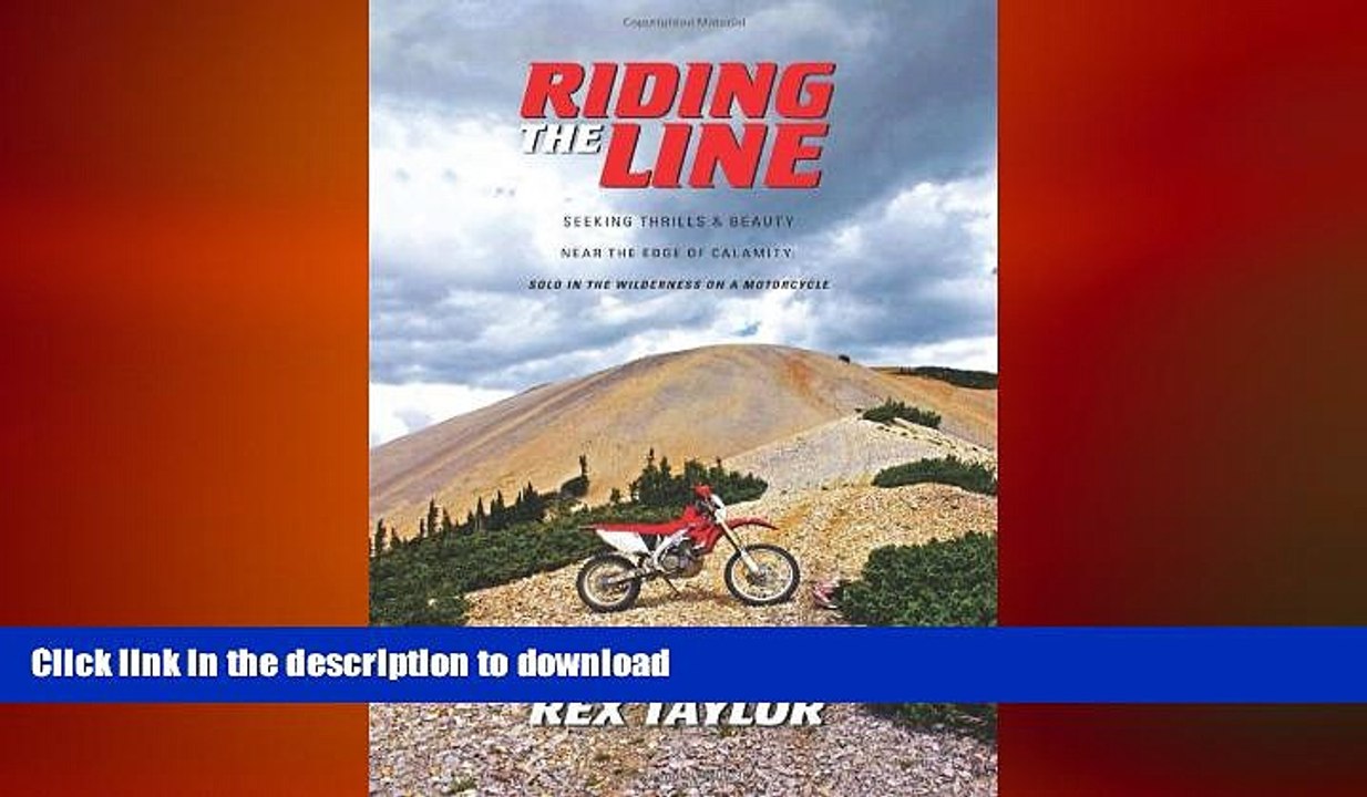 Free [PDF] Downlaod  RIDING THE LINE: Seeking Thrills   Beauty Near the Edge of Calamity: Solo in