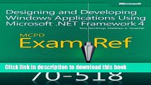 Ebook Exam Ref 70-518 Designing and Developing Windows Applications Using Microsoft .NET Framework