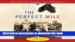 Ebook The Perfect Mile: Three Athletes, One Goal and Less Than Four Minutes to Achieve It Free