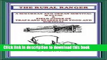Ebook THE RURAL RANGER A SUBURBAN AND URBAN SURVIVAL MANUAL   FIELD GUIDE OF TRAPS AND SNARES FOR