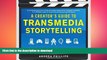 FAVORIT BOOK A Creator s Guide to Transmedia Storytelling: How to Captivate and Engage Audiences