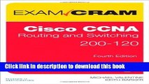 Ebook Cisco CCNA Routing and Switching 200-120 Exam Cram (4th Edition) by Valentine, Michael 4th