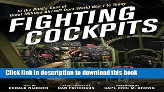 Ebook Fighting Cockpits: In the Pilot s Seat of Great Military Aircraft from World War I to Today