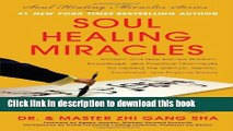 Ebook Soul Healing Miracles: Ancient and New Sacred Wisdom, Knowledge, and Practical Techniques