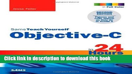 [Download] Sams Teach Yourself Objective-C in 24 Hours (2nd Edition)  Read Online