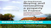 [Read PDF] Buying and Renovating a Property in France: A Comprehensive Overview for Those With
