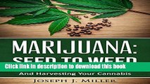 Books Marijuana:Seed To Weed: A Beginner s Guide To Planting And Harvesting Your Cannabis Free