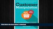 FAVORIT BOOK Customer Manipulation: How to Influence your Customers to Buy More and why an Ethical