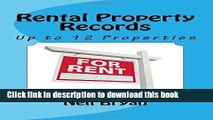 PDF  Rental Property Records Book: A complete annual record  for up to 12 rental properties.  Online
