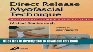Ebook Direct Release Myofascial Technique: An Illustrated Guide for Practitioners Full Online