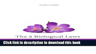 Ebook The 5 Biological Laws: Bones, Muscles and Articulations: Dr. Hamer s New Medicine Free Online