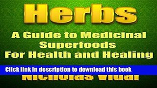 Books Herbs: A Guide to Medicinal Superfoods for Health and Healing Free Online