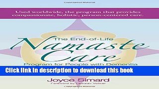 Ebook The End-Of-Life Namaste Care Program for People with Dementia, Second Edition Free Online