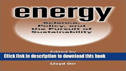 [Download] Energy: Science, Policy, and the Pursuit of Sustainability Free Books
