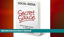 FAVORIT BOOK Social Media Secret Sauce: From 0 to 200,000 Followers in 1 Hour a Day READ EBOOK