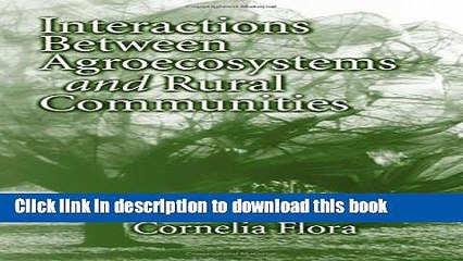 [Read  e-Book PDF] Interactions Between Agroecosystems and Rural Communities (Advances in