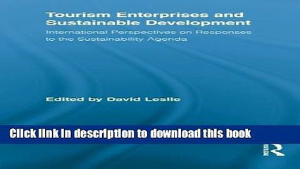 Download Video: [PDF] Tourism Enterprises and Sustainable Development: International Perspectives on Responses to