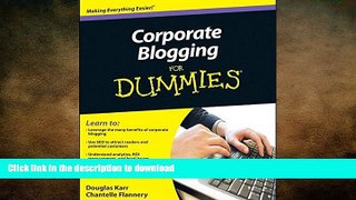 READ THE NEW BOOK Corporate Blogging For Dummies FREE BOOK ONLINE