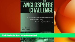 FAVORIT BOOK The Anglosphere Challenge: Why the English-Speaking Nations Will Lead the Way in the