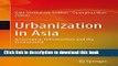 [Download] Urbanization in Asia: Governance, Infrastructure and the Environment  Read Online