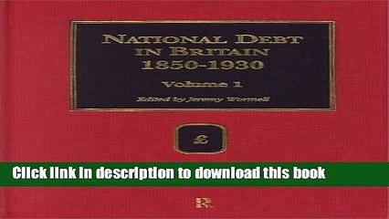 [PDF] National Debt in Britain 1850-1930 Free Books