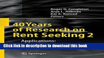 [PDF] 40 Years of Research on Rent Seeking 2: Applications: Rent Seeking in Practice (No. 2)  Read