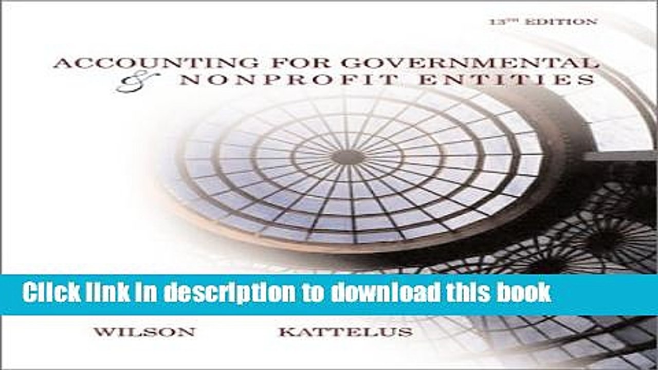 [PDF] Accounting for Governmental and NonProfit Entities: 13th (thirteenth) Edition  Read Online
