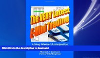 FAVORIT BOOK The Very Latest E-Mini Trading: Using Market Anticipation to Trade Electronic Futures