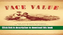 [PDF] Face Value: The Entwined Histories of Money and Race in America Free Books