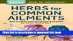 Books Herbs for Common Ailments: How to Make and Use Herbal Remedies for Home Health Care. A