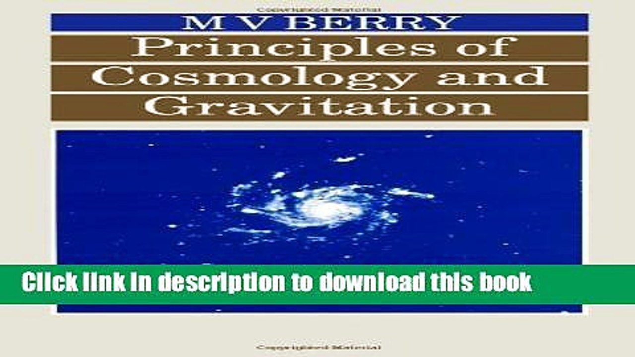 Books Principles of Cosmology and Gravitation Full Online