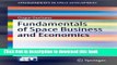 Ebook Fundamentals of Space Business and Economics (SpringerBriefs in Space Development) Free Online