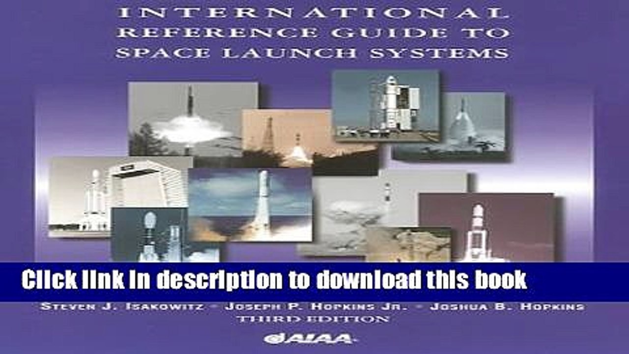 Books International Reference Guide to Space Launch Systems Free Download