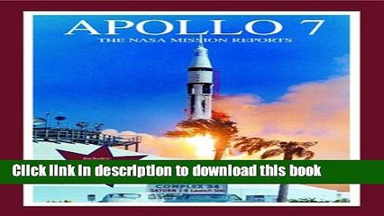 Books Apollo 7: The NASA Mission Reports: Apogee Books Space Series 11 Free Download