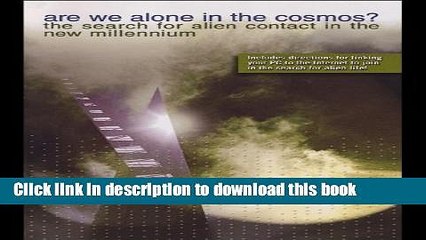 Ebook Are We Alone in the Cosmos? The Search for Alien Contact in the New Millenium Free Online