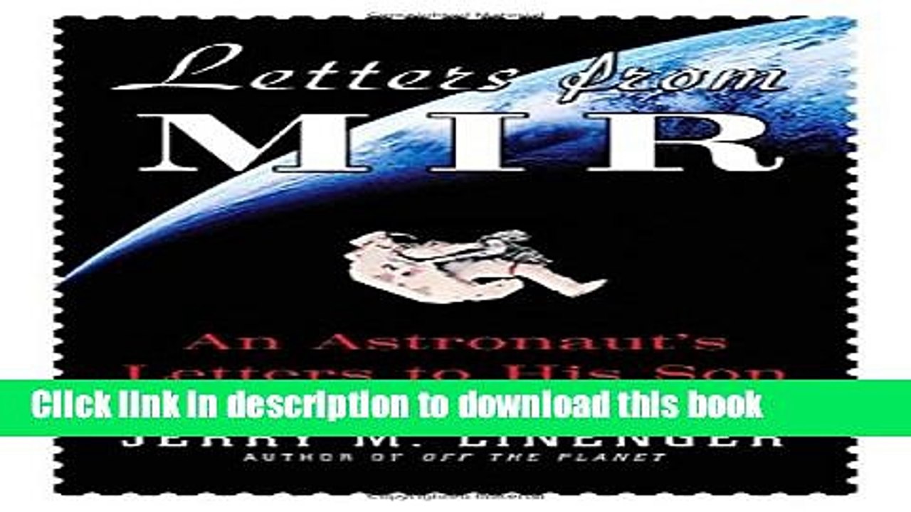Ebook Letters from MIR: An Astronausts Letters to His Son Free Online