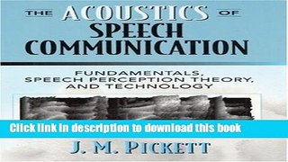 Books The Acoustics of Speech Communication: Fundamentals, Speech Perception Theory, and