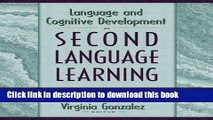 Books Language and Cognitive Development in Second Language Learning: Educational Implications for