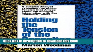 Ebook Holding the Tension of the Opposites Full Online