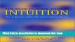 Books Intuition: The Path to Inner Wisdom - How to Discover and Use Your Greatest Natural Resource